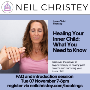 Embark on Your Inner Child Healing Journey with Hypnotherapy and Neil Christey